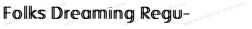 Folks Dreaming Regu字体转换